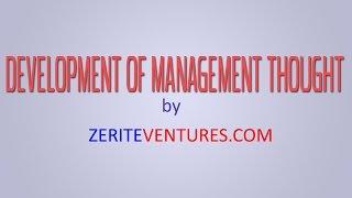 DEVELOPMENT OF MANAGEMENT THOUGHT