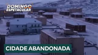 Homem do Gelo: conheça a cidade gelada onde mais 1.000 pessoas viviam e que foi abandonada