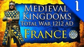 KINGDOM OF FRANCE! Medieval Kingdoms Total War 1212 AD: Kingdom of France  Campaign Gameplay #1