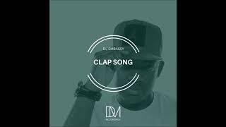 DJ Embassy - Clap Song (Original Mix)