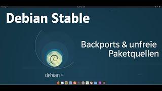 Debian Stable Backports und non-free Repositories ins System einbinden