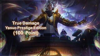 True Damage Yasuo Prestige Edition Skin