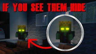 IF YOU SEE THEM RUN...|| Minecraft Horror