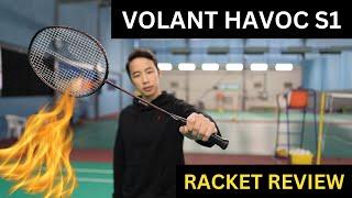 Volant Havoc S1 Badminton Racket Review - By Volant