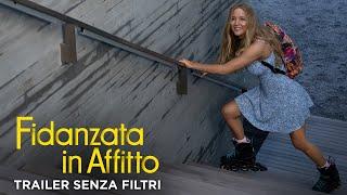 Fidanzata In Affitto - Dal 21 giugno al cinema - Trailer Senza Filtri