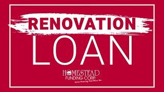 Renovation Loans from Homestead Funding