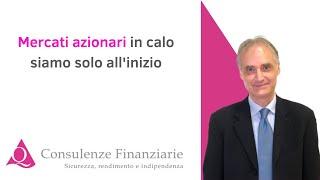 Mercati azionari in calo - siamo solo all'inizio