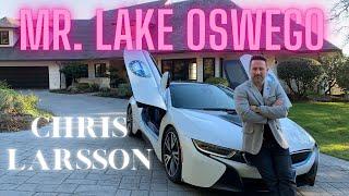 Chris Larsson - Top ￼Real Estate Listing Agent in Lake Oswego Oregon