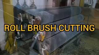 Cutting Roll Brush, Meratakan Roll Sikat