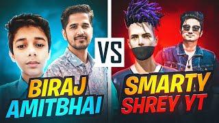 AMITBHAI AND BIRAJ VS SMARTY AND SHREY YT | BEST CUSTOM EVER