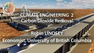 Climate Engineering Explained: Carbon Dioxide Removal Technologies with Robin Lindsey (EP 2/4) (EN)