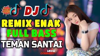 DJ DANGDUT ENAK DI DENGAR TERBAIK FULL BASS  -  DJ ENAK NEMANI SAMBIL KERJA