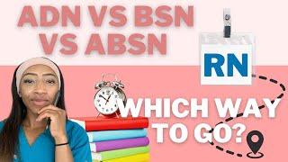 ABSN, BSN, ADN | Pros & Cons | My Preference