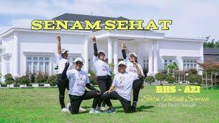 SENAM SEHAT RHS AZI - SATU UNTUK SEMUA  NOMOR SATU  (OFFICIAL VIDEO MUSIC  )