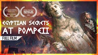 Did Ancient Egyptians Live At Pompeii? (FULL DOCUMENTARY) Egyptian Secrets At Pompeii