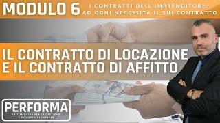 MODULO 6, LEZ. 7 - Il Contratto di Locazione e il Contratto di Affitto