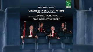 Abelardo Albisi: Chamber Music for Winds |  Albisi Ensemble [Classical Music]