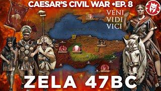 Caesar's Pontic War: Zela and Veni Vidi Vici - Roman DOCUMENTARY
