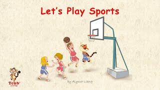 A children's song: "Let's Play Sports" by Alyssa Liang