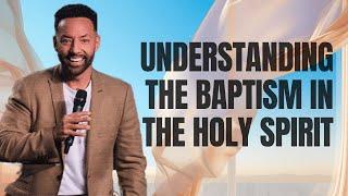 Understanding The Baptism In The Holy Spirit | Part 5 of Second Wind | Emy Vazquez