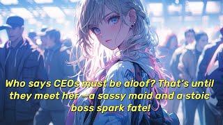 Who says CEOs must be aloof? That’s until they meet her —a sassy maid and a stoic boss spark fate!