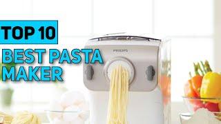 Best Pasta Maker in 2023 [Top 10 Best Pasta Maker]