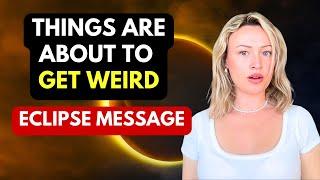 The ECLIPSE Energy Shift! Here's What's Happening..