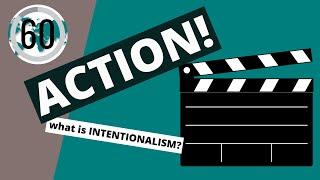 What is intentionalism?