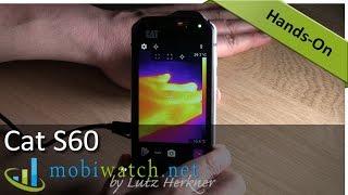 Cat S60: The Worldwide First Phone with a Thermal Imaging Camera