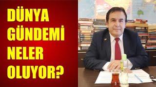 DÜNYA GÜNDEMİ, NELER OLUYOR? Abdullah Çiftçi