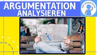 Argumentation/ Argumentationsstruktur eines Autors überprüfen & analysieren - Vorgehensweise, Aufbau