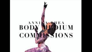 BODY MEDIUM: Commissions by Annika Rhea