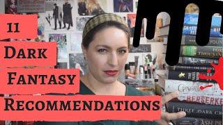 Dark Fantasy & Morally Gray Characters: 11 Book Recommendations | Fantasy Recommendations #3