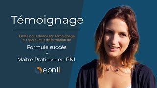 Témoignage de Elodie – Cursus formule succès & Maitre praticien en PNL