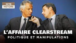 CLEARSTREAM Affair: Manipulations at the highest level of the French State - Documentary - Y2