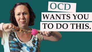 OCD Wants You to Do THIS.
