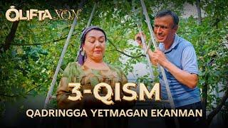 Qadringga yetmagan ekanman | Oliftaxon | 3-qism | Salom TV