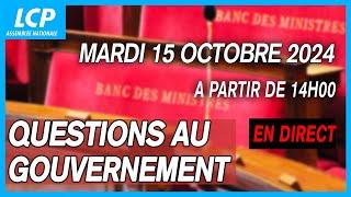 Questions au Gouvernement à l'Assemblée nationale -15/10/2024