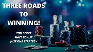 Craps Betting Strategy: Three Roads to Winning - Using Multiple Strategies to Achieve Success