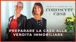 COME PREPARARE LA CASA IN VENDITA AD UNA VISITA DI UN POTENZIALE ACQUIRENTE