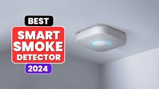 The 5 Best Smart Smoke Detectors 2024 [Buying Guide]