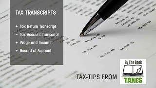 Tax Transcripts and Why They Matter