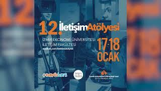 12. İletişim Atölyesi - Yeni Medya ve İletişim Atölyesi