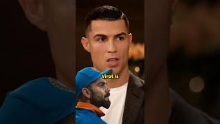 Ronaldo's Opinion on Virat Kohli 