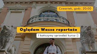 Oglądam Wasze reportaże  - Darmowy Webinar i zakończenie sprzedaży kursu "Fotograf Ślubny 2.0