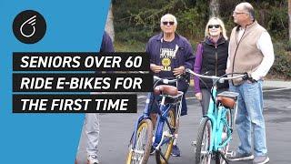 Seniors OVER 60 Ride E-BIKES for the FIRST TIME