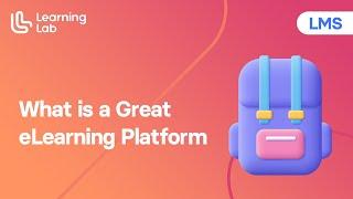 What is a Great E-Learning Platform?