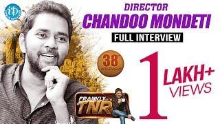 Director Chandoo Mondeti Interview | Frankly With TNR #38 | Talking Movies With iDream #229