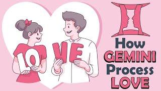 How GEMINI Zodiac Processes LOVE ???