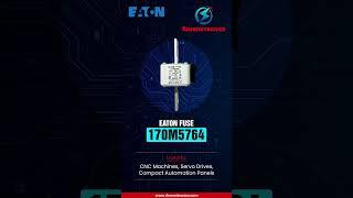 EATON High-Speed Fuses  #electromechanical #viral #trending  #smartphone #RKSemitronics
